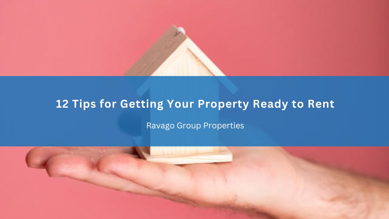 12 Tips for Getting Your Property Ready to Rent